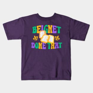 Beignet Done That Funny New Orleans Pun Kids T-Shirt